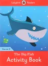 The Big Fish: Activity Book: Starter Level B - Coleen Degnan-Veness