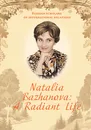 Natalia Bazhanova: A Radiant Life - 