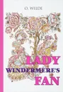 Lady Windermere's Fan - Oscar Wilde