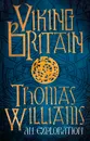 Viking Britain - Tom Williams