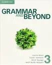 Grammar and Beyond 3 Student's Book - Randi Reppen, Laurie Blass, Susan Iannuzzi, Alice Savage
