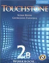 Touchstone 2 Workbook B - Susan Rivers, Georgiana Farnoaga