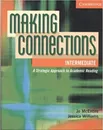 Making Connections: Intermediate: Student's Book - Jo McEntire, Jessica Williams
