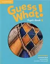 Guess What! 6 Pupil's Book - Susannah Reed, Lesley Koustaff, Kay Bentley