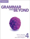 Grammar and Beyond 4 Student's Book with Workbook - Laurie Blass, John D. Bunting, Barbara Denman, Luciana Diniz, Susan Iannuzzi, Randi Reppen