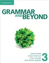 Grammar and Beyond 3 Student's Book with Workbook - Laurie Blass, Susan Iannuzzi, Alice Savage, Randi Reppen, Kathryn O'Dell