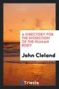 A Directory for the Dissection of the Human Body - John Cleland