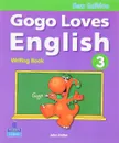 Gogo Loves English 3: Writing Book - John Potter