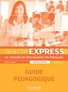 Objectif Express 2 Guide pedagogique - Béatrice Tauzin, Anne-Lyse Dubois