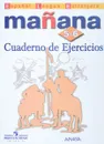 Manana 5-6: Cuaderno de Ejercicios / Испанский язык. Второй иностранный язык. 5-6 классы. Сборник упражнений - Светлана Костылева,Ольга Сараф,Изабель Лопес Барбера,Пас Бартоломе Алонсо,Пилар Альзугарай Зарагуэта,Анна Изабель Бланко Гаданьон