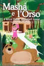 Masha e l'Orso e altre fiabe popolari russe - Афанасьев Александр Николаевич