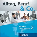 Alltag, Beruf & Co. 2, CD zum Kursbuch - Becker Norbert