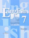 English 7: Reader / Английский язык. 7 класс. Книга для чтения - Владимир Кузовлев,Наталья Лапа,Эльвира Перегудова,Ирина Костина,Ольга Дуванова,Юлия Кобец