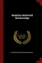 Madeline McDowell Breckinridge - Sophonisba Preston Breckinridge