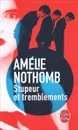 Stupeur et tremblements - Amelie Nothomb