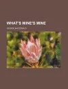 What's mine's mine - George Macdonald