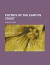 Physics of the earth's crust - Osmond Fisher