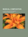 Musical composition; a short treatise for students - Charles Villiers Stanford
