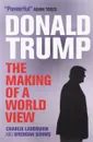 Donald Trump: The Making of a World View - Brendan Simms, Charlie Laderman