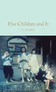 Five Children and It - E Nesbit