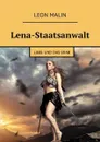 Lena-Staatsanwalt. Liebe und das Grab - Malin Leon