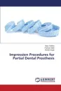 Impression Procedures for Partial Dental Prosthesis - Rathee Manu