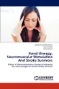 Hand therapy, Neuromuscular Stimulation And Stroke Survivors - Abdullahi Sule Dambatta