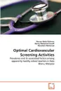 Optimal Cardiovascular Screening Activities - Noraza Abdul Rahman