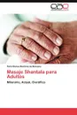 Masaje Shantala Para Adultos - Perla Blanca Martinez De Marzano