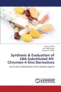 Synthesis & Evaluation of 2&6-Substituted 4h-Chromen-4-One Derivatives - Patel Chirag J.