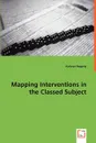 Mapping Interventions in the Classed Subject - Kathryn Hegarty