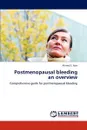 Postmenopausal bleeding an overview - Ahmed S. Nasr