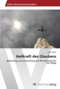 Heilkraft des Glaubens - Rauch Anja