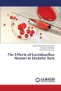 The Effects of Lactobacillus Reuteri in Diabetic Rats - Nourazarian Seyed-Manuchehr