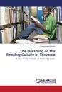 The Declining of the Reading Culture in Tanzania - Masabo Conrad John