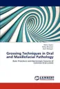 Grossing Techniques in Oral and Maxillofacial Pathology - Manu Gupta