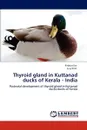 Thyroid gland in Kuttanad ducks of Kerala - India - Firdous Dar