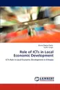 Role of Icts in Local Economic Development - Mamo Dogiso Dodie