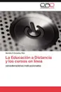 La Educacion a Distancia y los cursos en linea - Gonzalez Rios Hermilo E