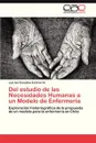del Estudio de Las Necesidades Humanas a Un Modelo de Enfermeria - Gonzalez Echeverria Luis Isai