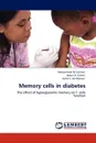 Memory cells in diabetes - Mohammed Ali Salman