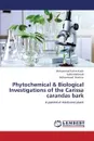 Phytochemical & Biological Investigations of the Carissa Carandas Bark - Kadir Mohammad Fahim