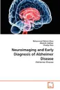 Neuroimaging and Early Diagnosis of Alzheimer Disease - Mohammad Mohsin Khan