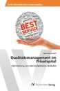 Qualitatsmanagement im Privatspital - Springer Manuela