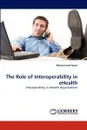 The Role of Interoperability in eHealth - Muhammad Azam