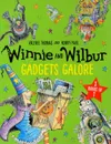 Winnie and Wilbur: Gadgets Galore and Other Stories - Томас Валери