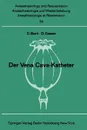 Der Vena Cava-Katheter - C. Burri