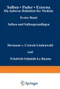 Salben . Puder . Externa. Die Ausseren Heilmittel Der Medizin - Hermann V. Czetsch-Lindenwald