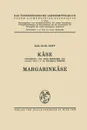 Kase. Margarinkase - Hugo Burtscher