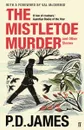 The Mistletoe Murder and Other Stories - Джеймс Филлис Дороти